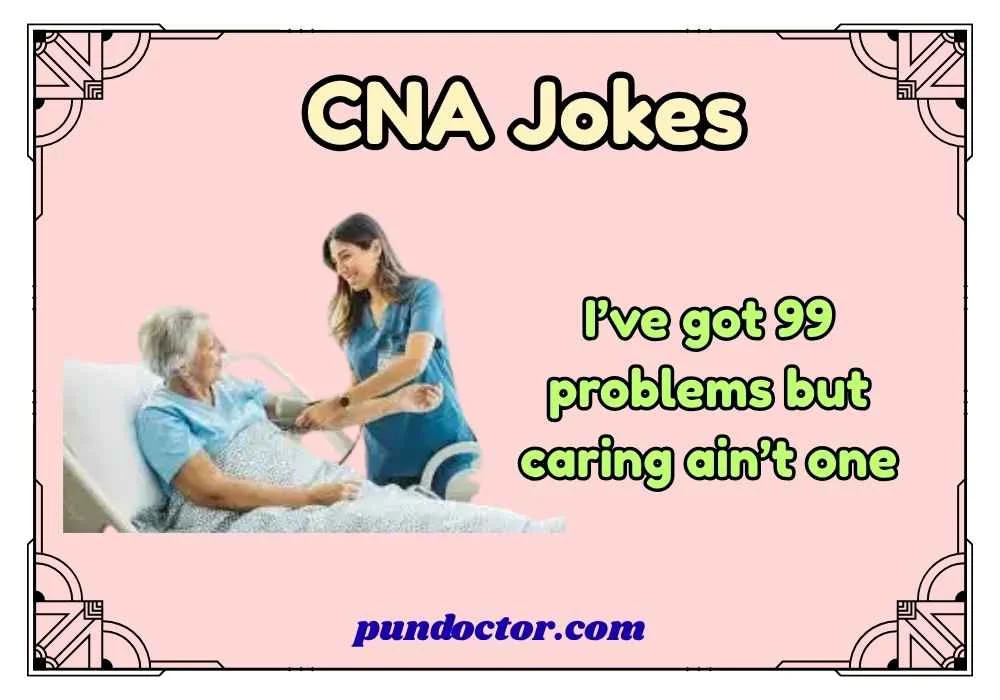 CNA Jokes