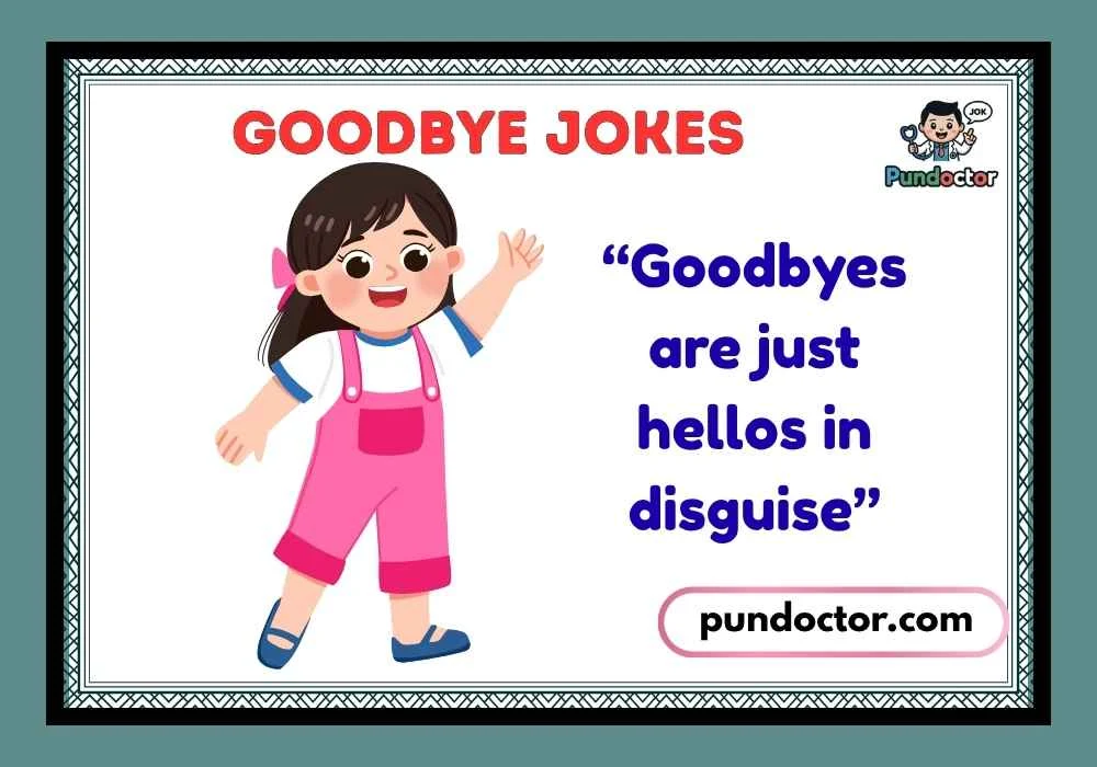 Goodbye Jokes