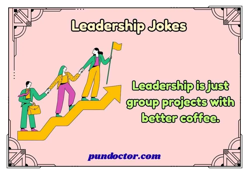 Leadership Jokes