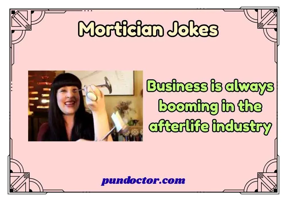 Mortician Jokes