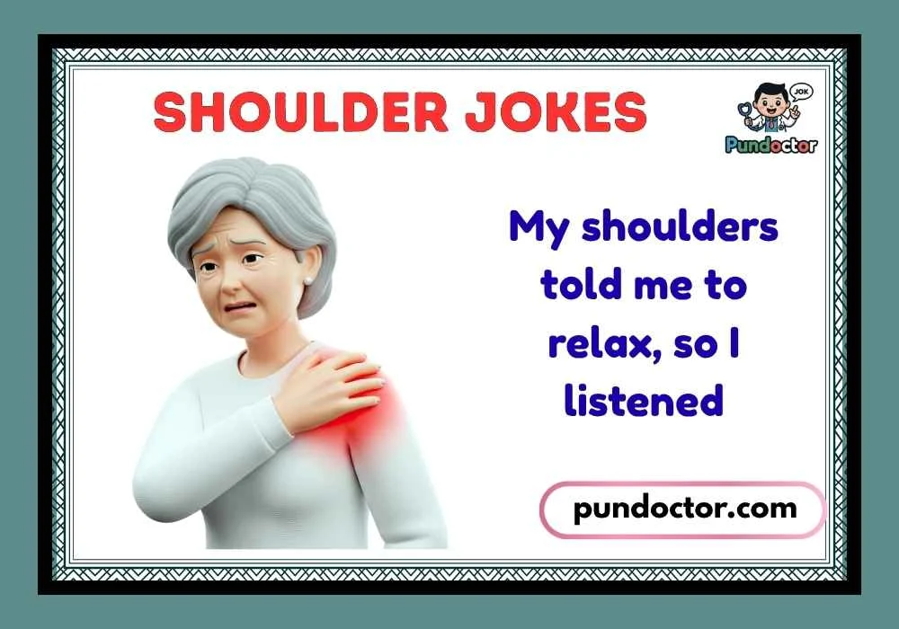 Shoulder Jokes