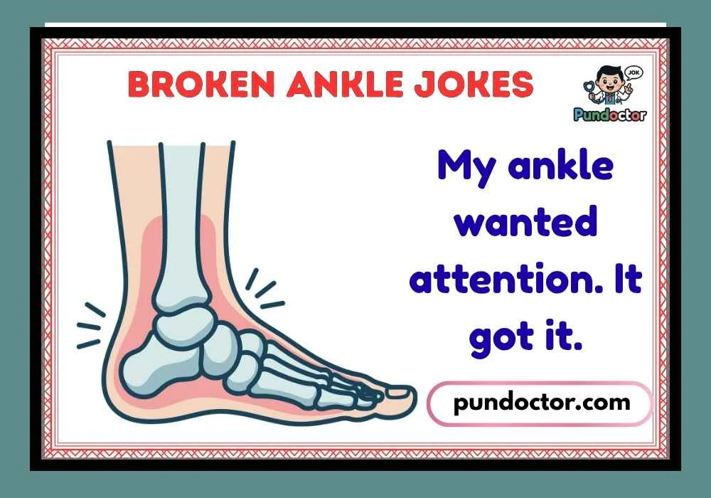 Broken Ankle Jokes