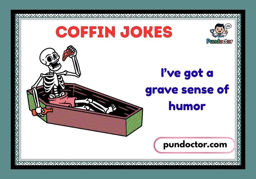 Coffin Jokes