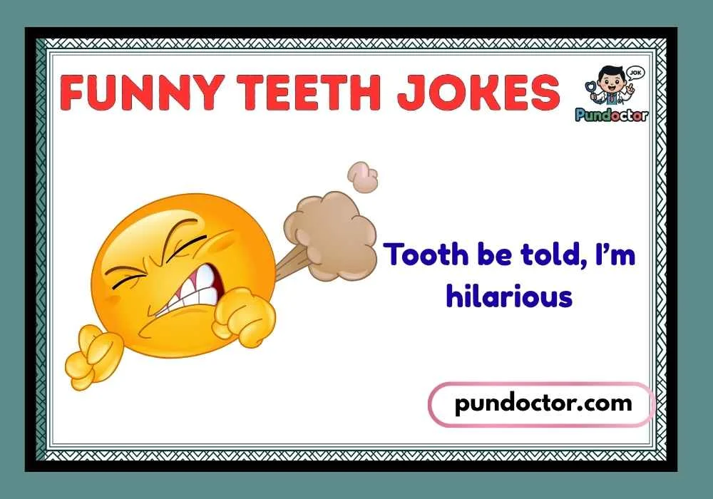 Funny Teeth Jokes