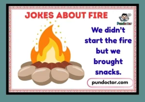 Jokes About Fire