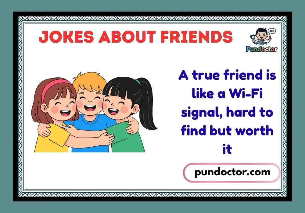 Jokes About Friends