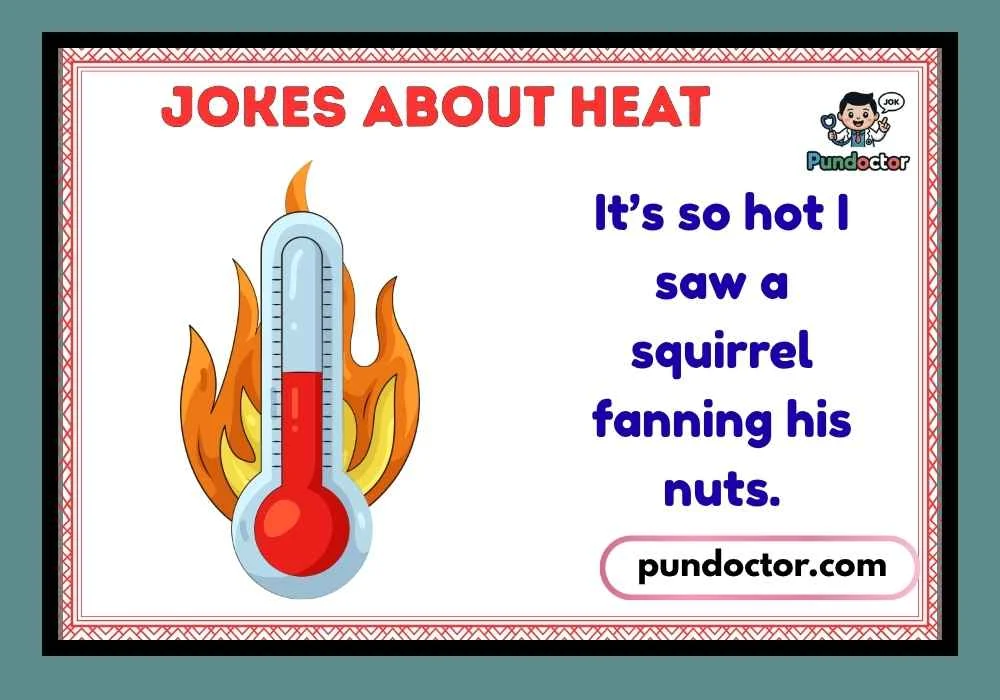 Jokes About Heat