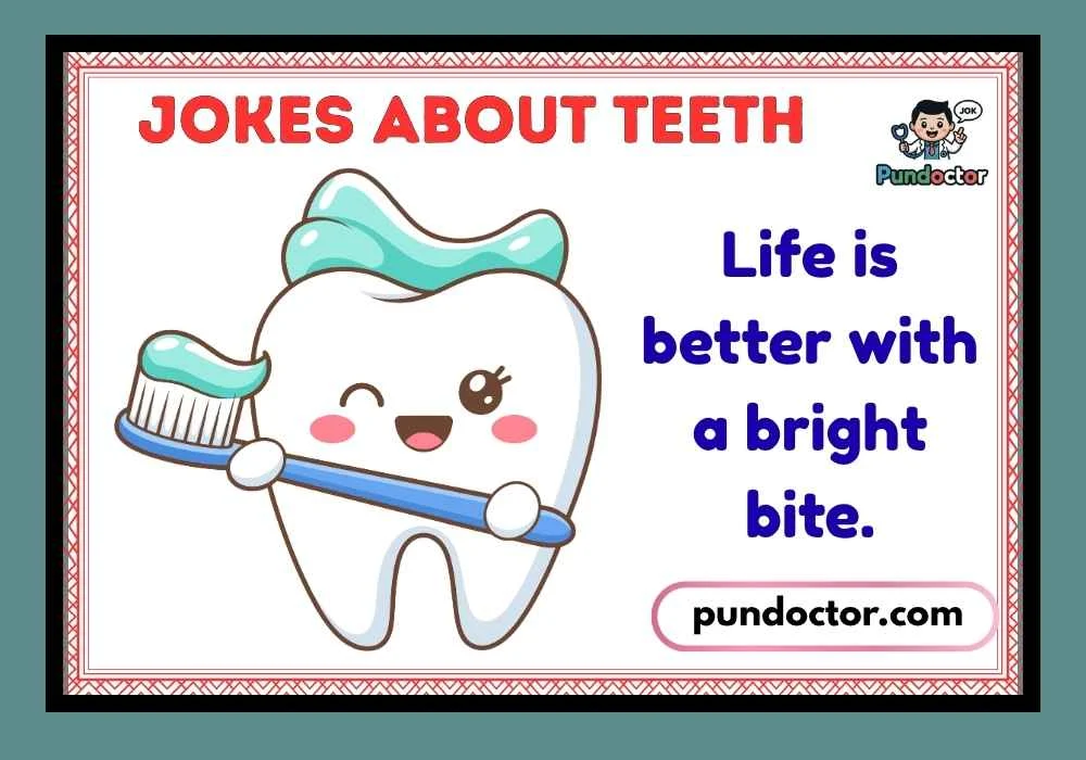 Jokes About Teeth