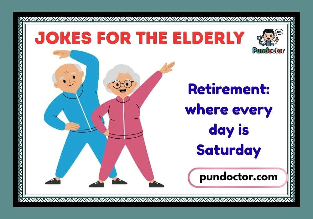 Jokes for the Elderly