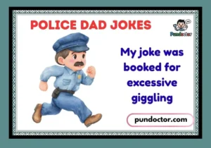 Police Dad Jokes