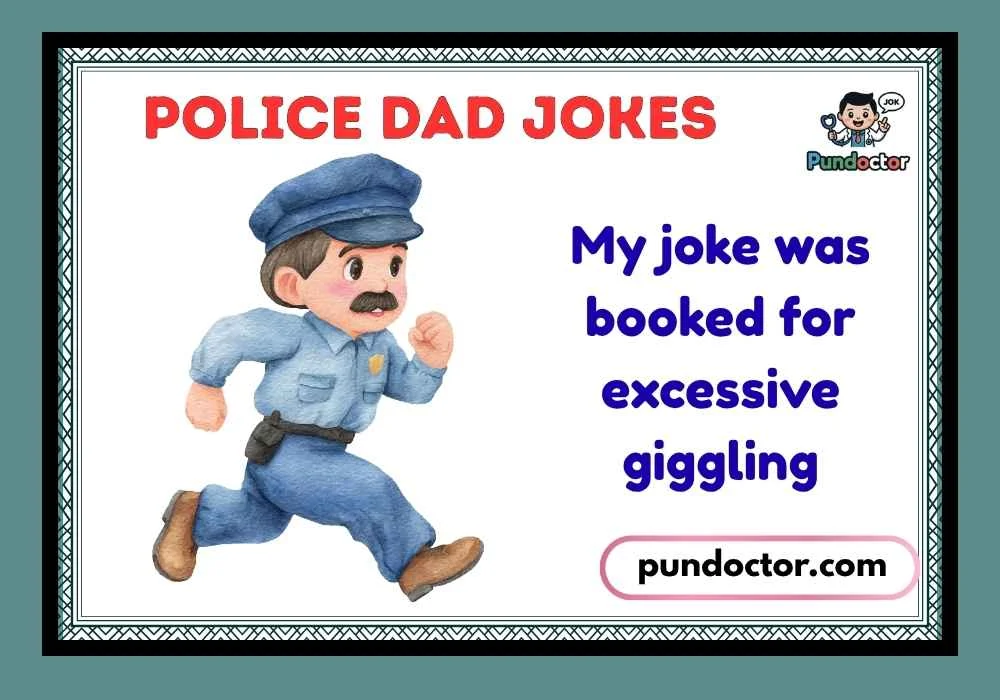 Police Dad Jokes