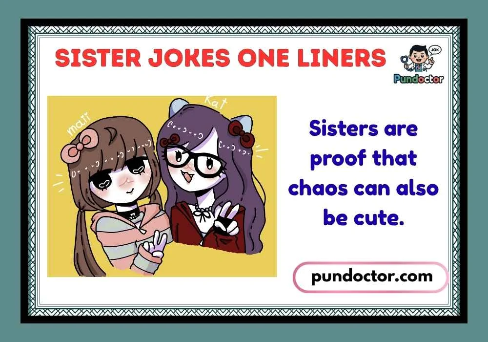 Sister Jokes One Liners