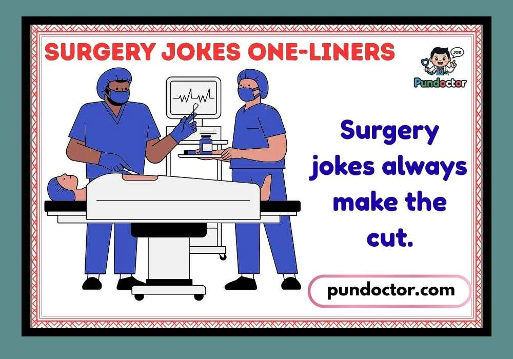 Surgery Jokes One-Liners