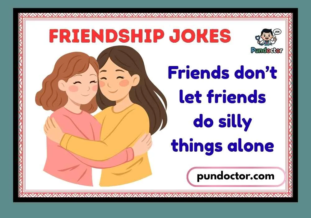 Friendship Jokes