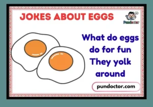 Jokes About Eggs
