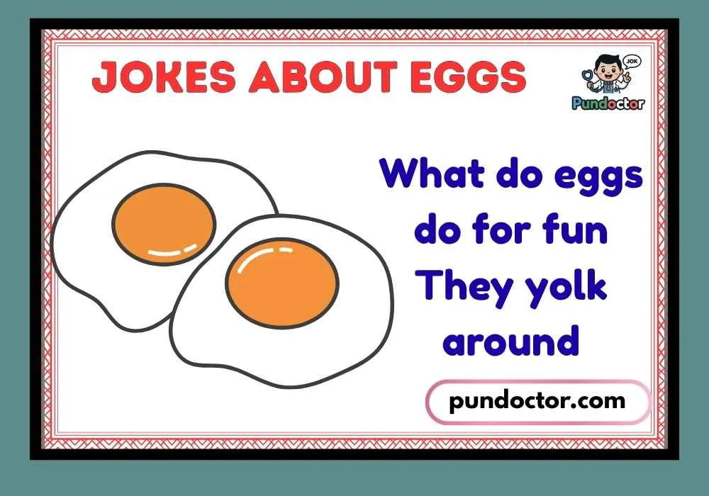 Jokes About Eggs
