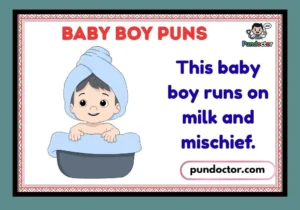 Baby Boy Puns