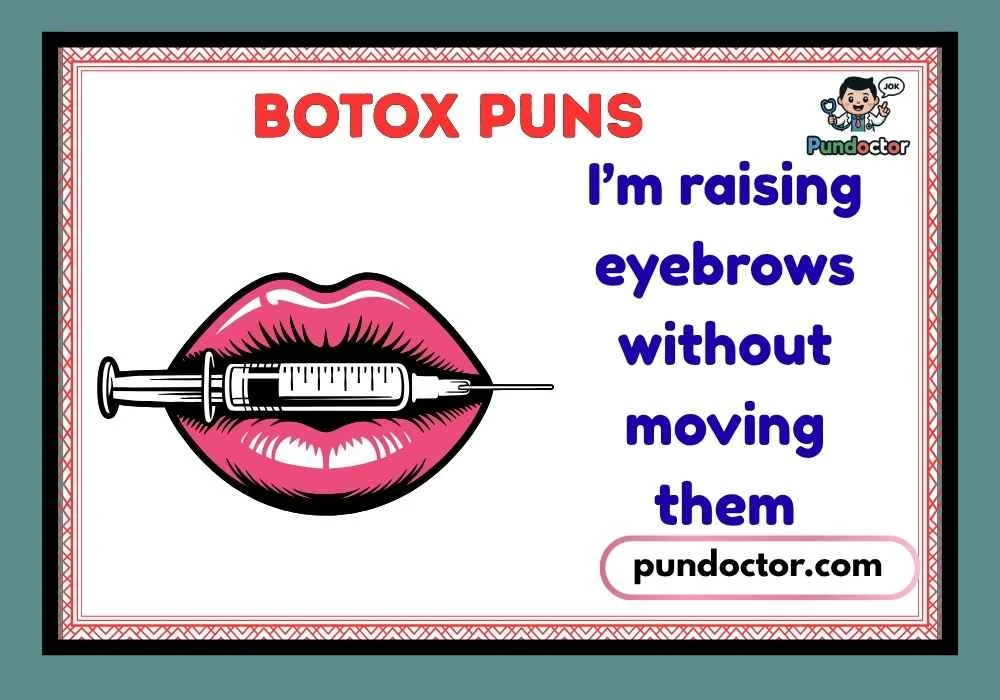 Botox Puns