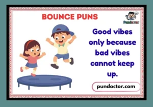 Bounce Puns