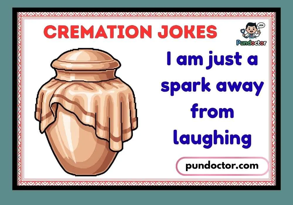 Cremation Jokes