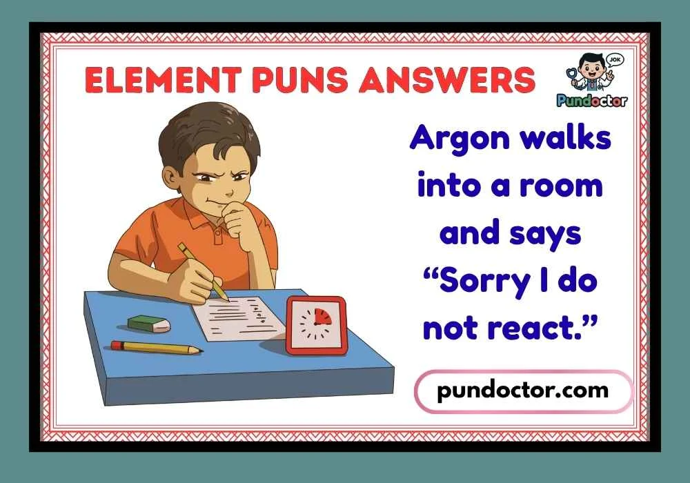 Element Puns Answers