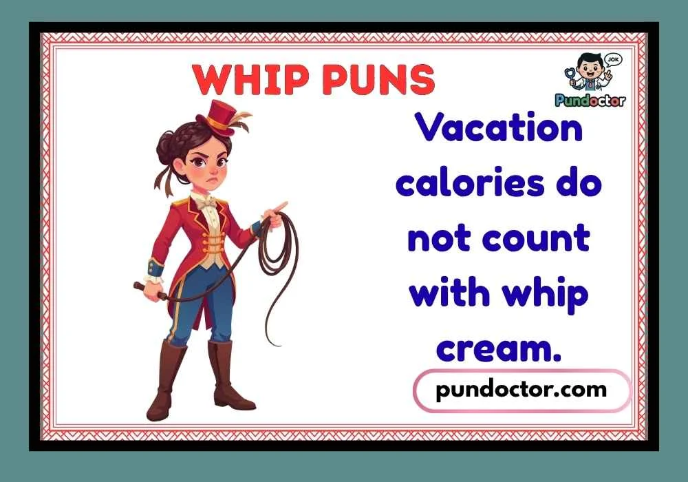 Whip Puns