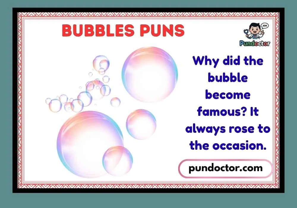 Bubbles Puns
