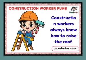 Construction Worker Puns