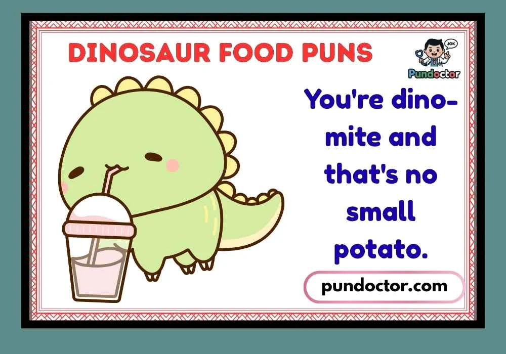 Dinosaur Food Puns