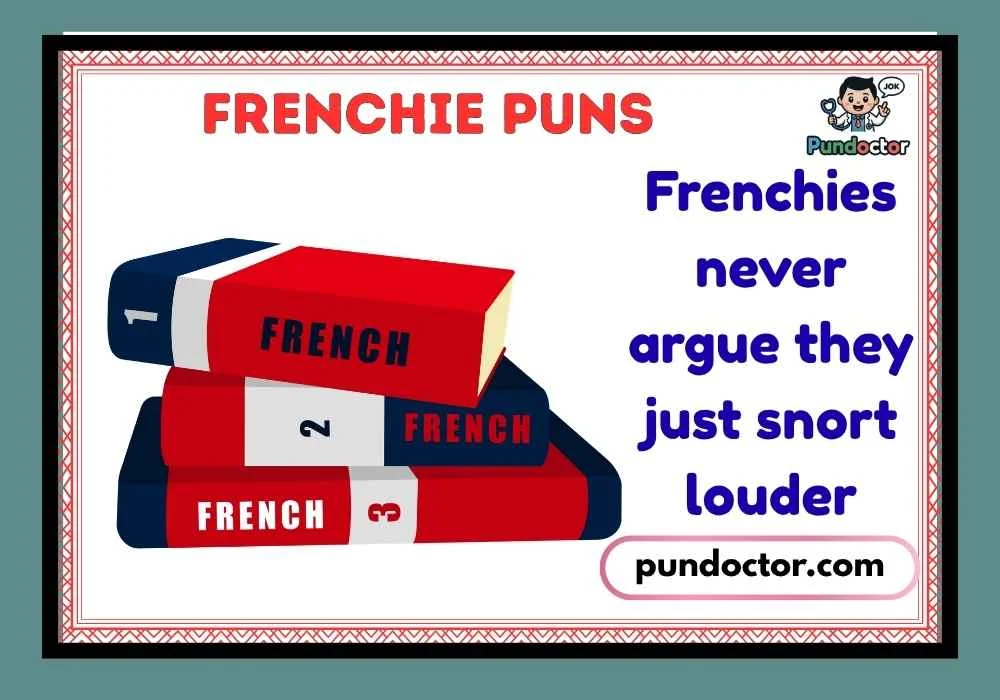 Frenchie Puns