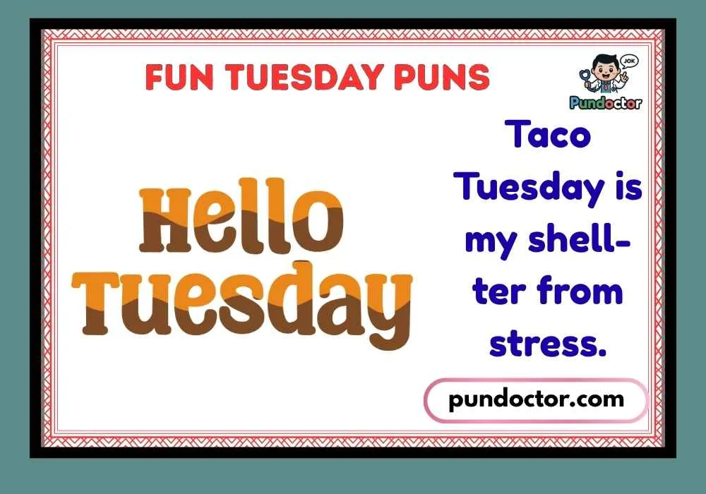Fun Tuesday Puns