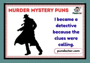 Murder Mystery Puns