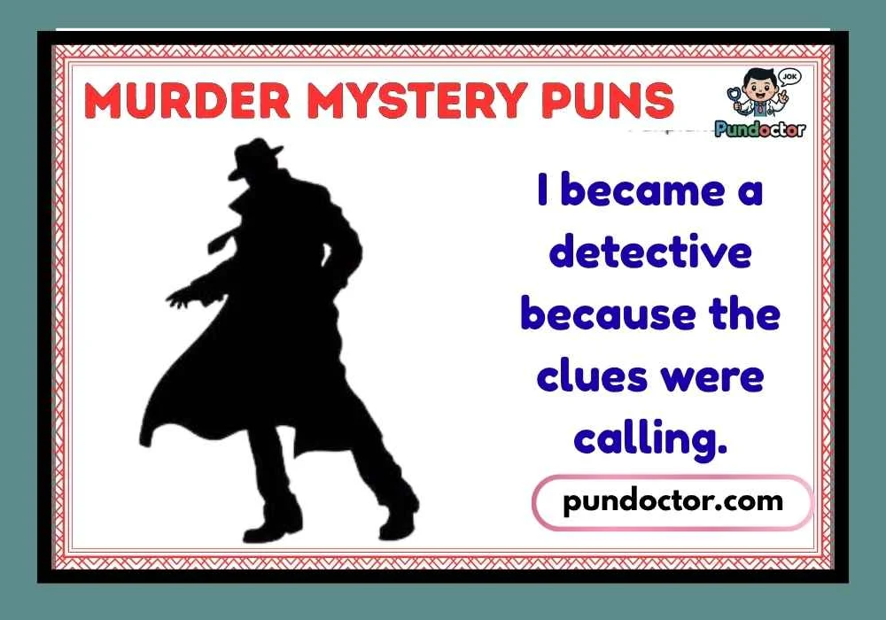 Murder Mystery Puns