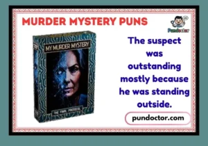Murder Mystery Puns
