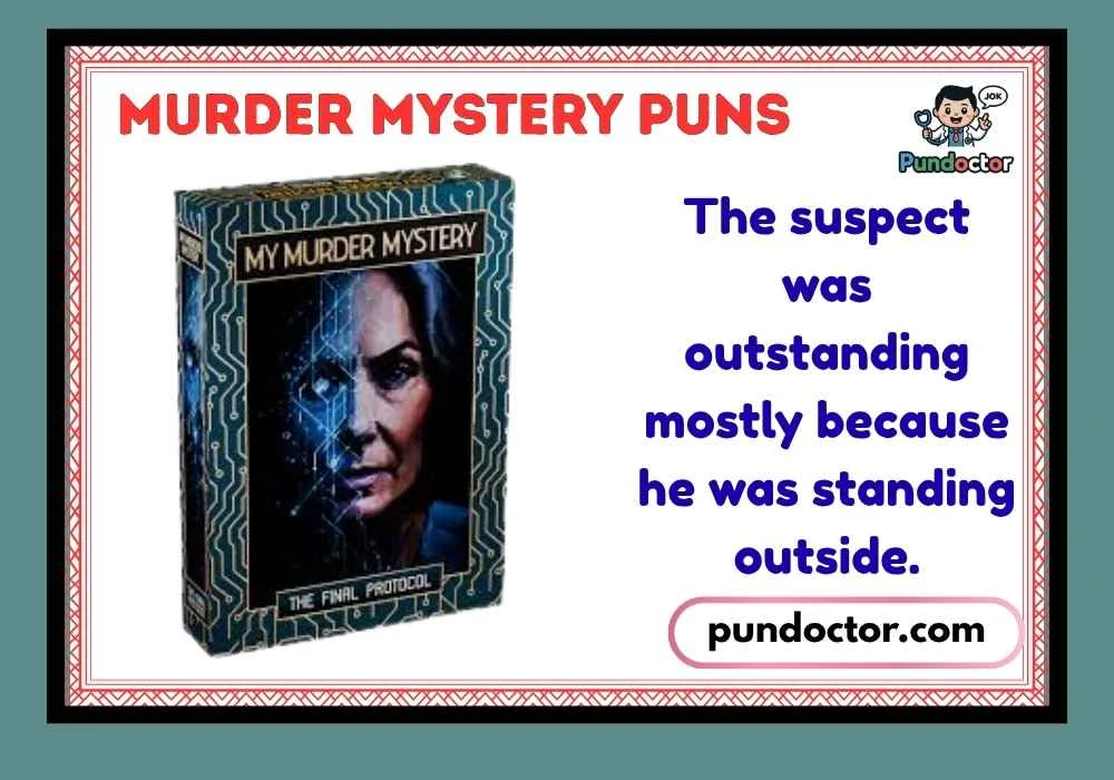 Murder Mystery Puns