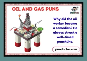 Oil and Gas Puns